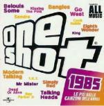 One Shot 1985 - CD Audio
