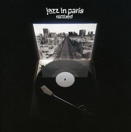 Jazz In Paris Remixed - CD Audio