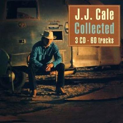 Collected - CD Audio di J.J. Cale