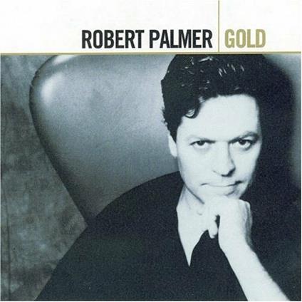Gold - CD Audio di Robert Palmer