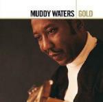 Muddy Waters. Gold
