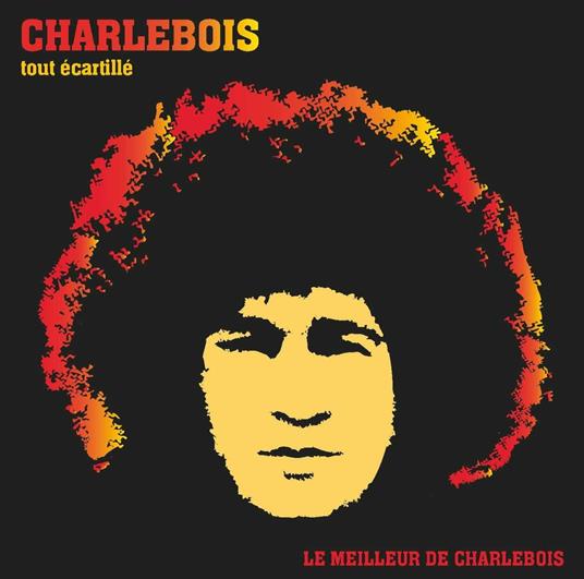 Tout Ecarquille - CD Audio di Robert Charlebois