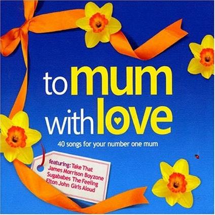 To Mum With Love - CD Audio