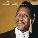 Muddy Waters. The Definitive Collection - CD Audio di Muddy Waters