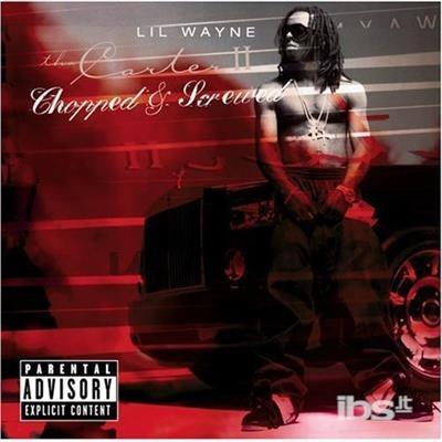 Tha Carter 2: Chopped & Screwed - CD Audio di Lil' Wayne