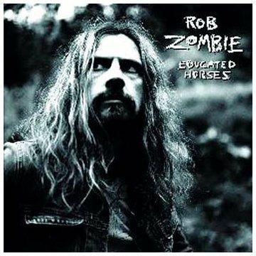 Educated Horses - CD Audio di Rob Zombie