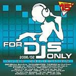 For DJs Only 2006/02 Club Selection