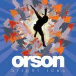 Bright Idea - CD Audio di Orson
