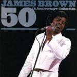 50th Anniversary - CD Audio di James Brown