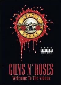 Guns N' Roses. Welcome to the Videos (DVD) - DVD di Guns N' Roses