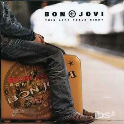 This Left Feels Right (Import) - CD Audio di Bon Jovi
