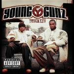 Tough Luv - CD Audio di Young Gunz
