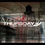 War all the Time - CD Audio di Thursday