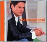 What I Meant to Say - CD Audio di Donny Osmond