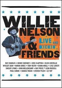 Willie Nelson and Friends. Live and Kickin' (DVD) - DVD di Willie Nelson