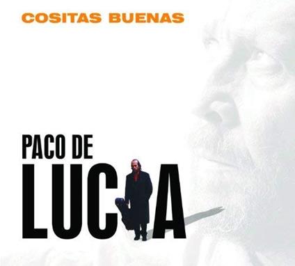 Cositas Buenas - CD Audio di Paco De Lucia
