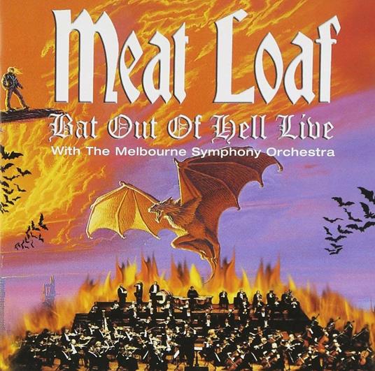 Bat Out of Hell. Live with the Melbourne Symphony Orchestra - CD Audio di Meat Loaf