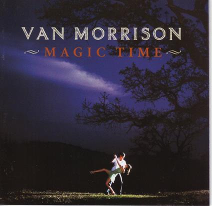 Magic Time - CD Audio di Van Morrison