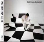 Il re del niente - CD Audio di Gianluca Grignani