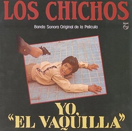 Yo el vaquilla - CD Audio di Los Chichos