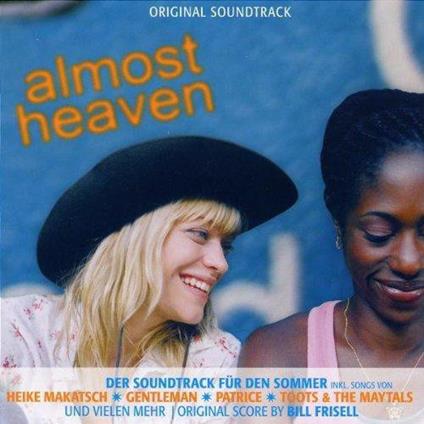 Almost Heaven / O.S.T. - CD Audio di Bill Frisell