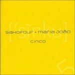 Cinco - CD Audio di Maria João,Saxofour