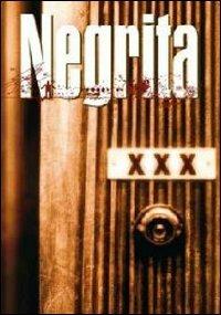 Negrita. XXX (DVD) - DVD di Negrita