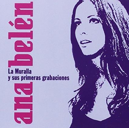 La Muralla Sus Primeras - CD Audio di Ana Belén