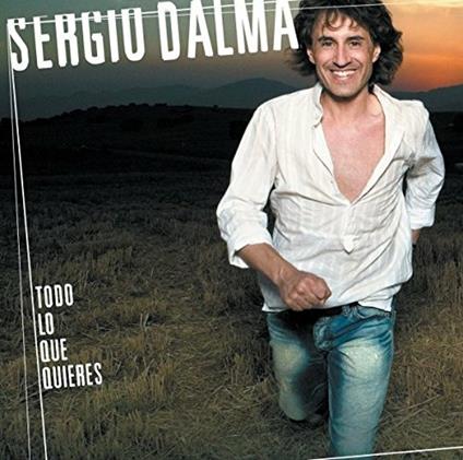 Todo lo que quieres - CD Audio di Sergio Dalma