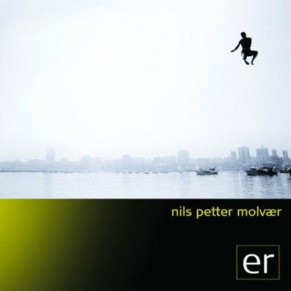 Er - CD Audio di Nils Petter Molvaer