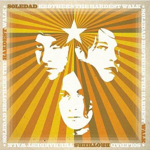 Hardest Walk - CD Audio di Soledad Brothers