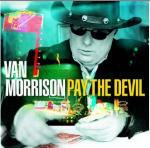 Pay the Devil - CD Audio di Van Morrison