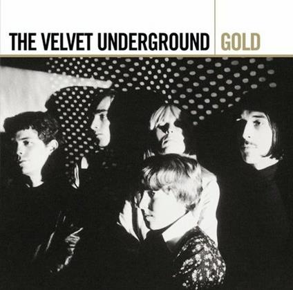 Gold - CD Audio di Velvet Underground