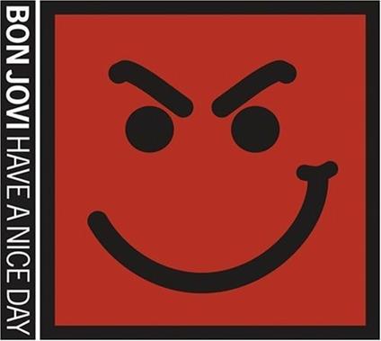 Have a Nice Day - CD Audio di Bon Jovi