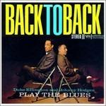 Back to Back. Play the Blues - CD Audio di Duke Ellington,Johnny Hodges