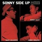 Sonny Side Up - CD Audio di Dizzy Gillespie,Sonny Rollins,Sonny Stitt