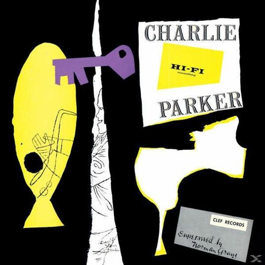 Charlie Parker - CD Audio di Charlie Parker