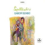 Spellbinder - CD Audio di Gabor Szabo