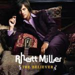 The Believer - CD Audio di Rhett Miller