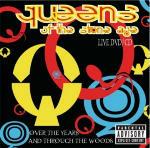 Over the Years and Through the Woods - CD Audio + DVD di Queens of the Stone Age