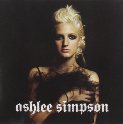 Ashlee Simpson - Ashlee Simpson - CD Audio di Ashlee Simpson