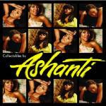 Collectables by Ashanti