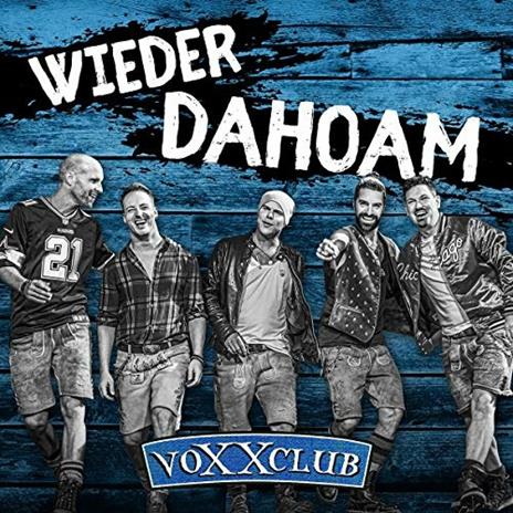 Wieder Dahoam - CD Audio di Voxxclub