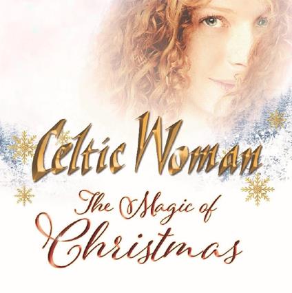 The Magic of Christmas - CD Audio di Celtic Woman