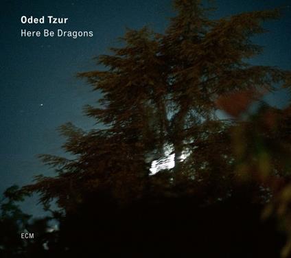 Here Be Dragons - CD Audio di Oded Tzur