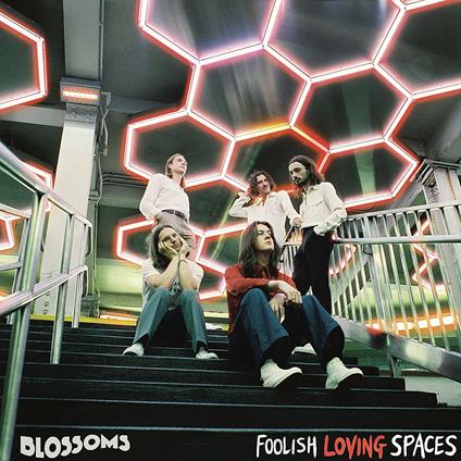 Foolish Loving Spaces (Deluxe Edition) - CD Audio di Blossoms