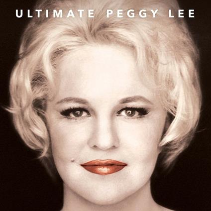 The Ultimate Peggy Lee - Vinile LP di Peggy Lee