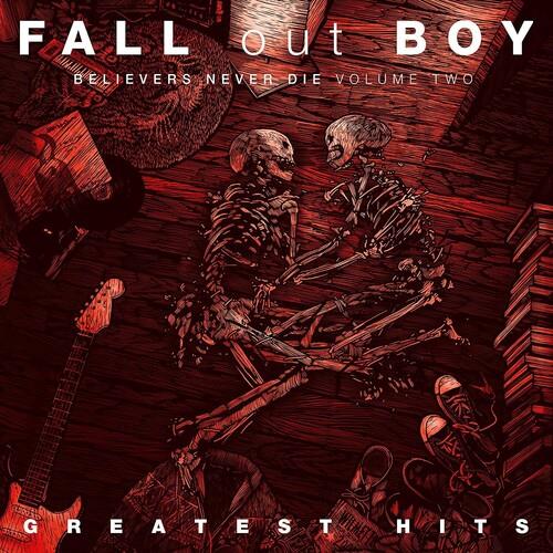 Believers Never Die 2 (Clean) - CD Audio di Fall Out Boy