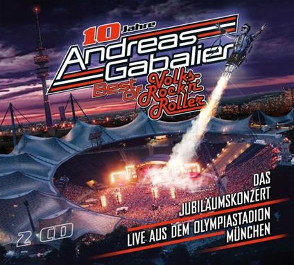 Best of Volks Rock 'n' Roller. Das Jubiläumskonzert live aus dem Olympiastadion in München - CD Audio di Andreas Gabalier