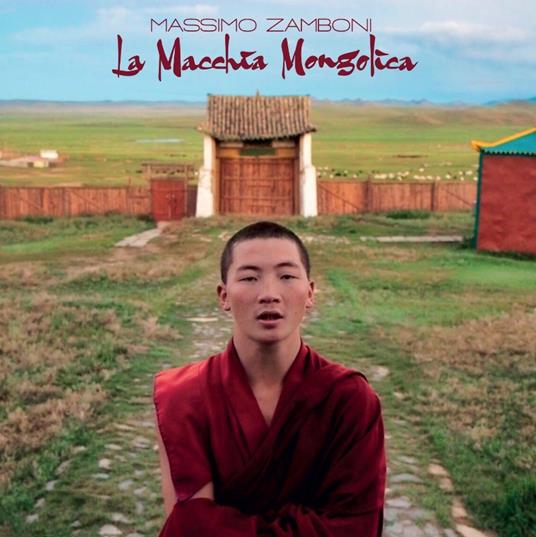 La macchia mongolica - CD Audio di Massimo Zamboni